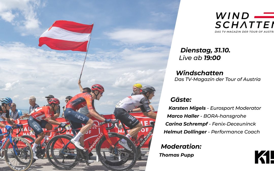Windschatten – das neue Live-Magazin der Tour of Austria